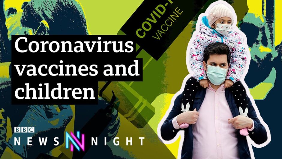Coronavirus: Should we be vaccinating children? – BBC Newsnight