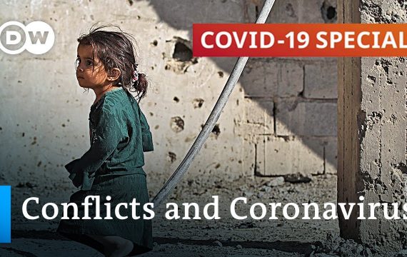 How coronavirus increases conflicts in fragile states | COVID-19 Special