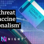 Covid: UK fighting patent-free Covid vaccine proposals – BBC Newsnight