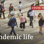 Living with the pandemic – but how? | COVID-19 Special